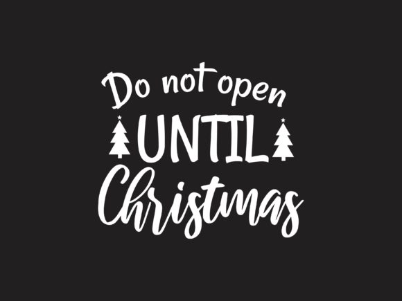 Do Not Open Until Christmas Illustrations